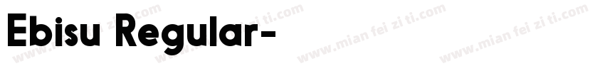 Ebisu Regular字体转换